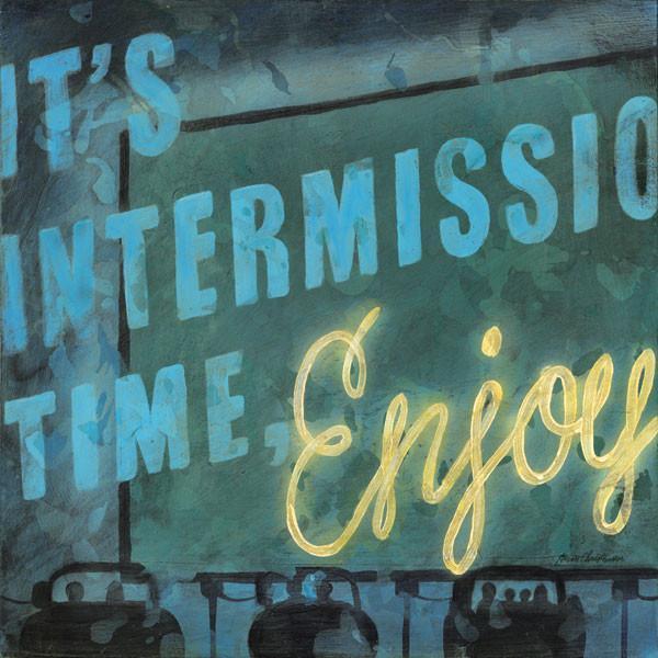 It's Intermission Time | Movies Art Collection | Canvas Art Prints-Canvas Wall Art-Jack and Jill Boutique