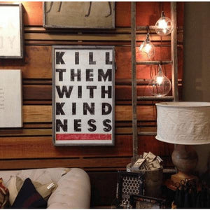 ART PRINT - Kill Them with Kindness-Art Print-Default-Jack and Jill Boutique