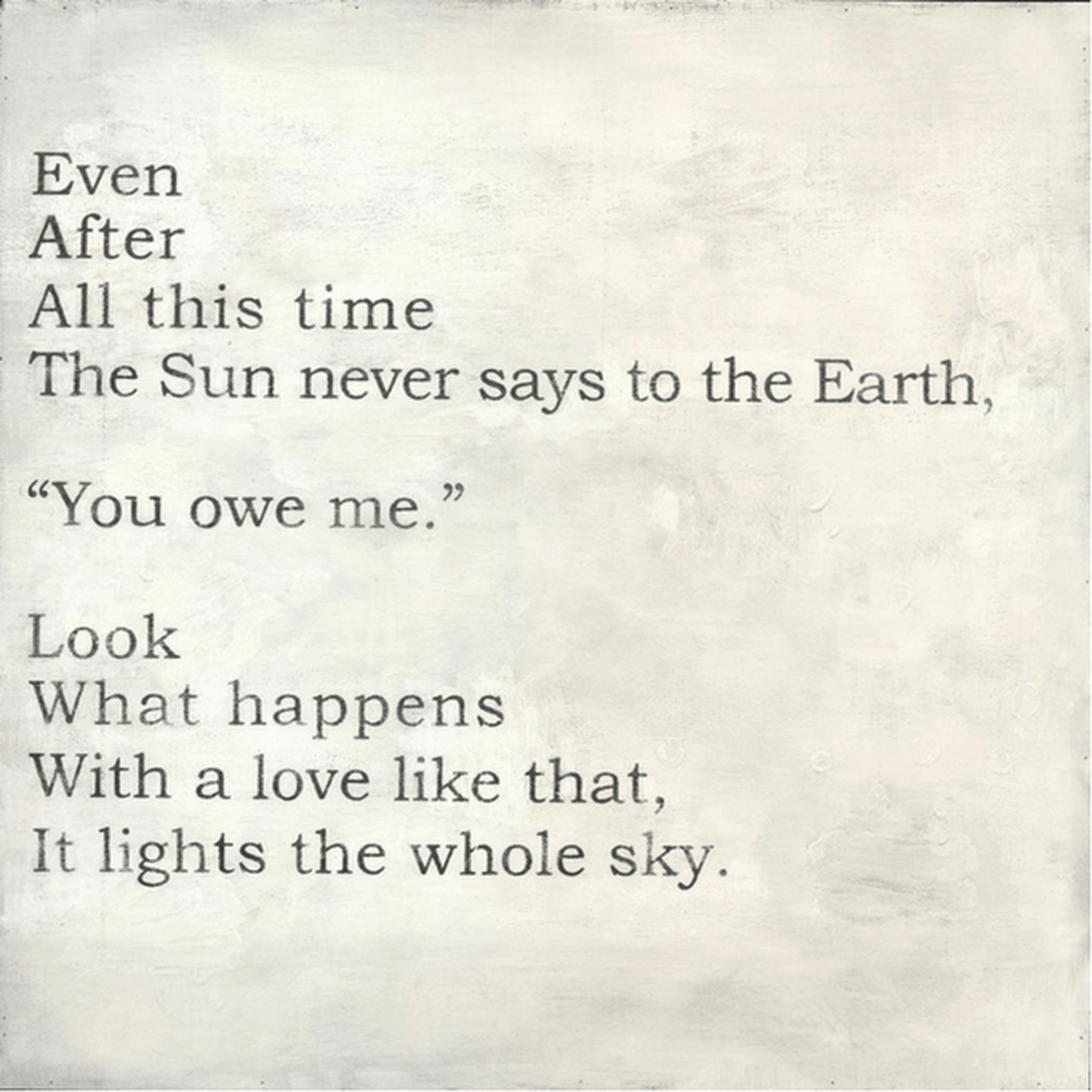 ART PRINT - Even After All this time, The Sun never says-Art Print-Gallery Wrap - 24" x 24"-Jack and Jill Boutique