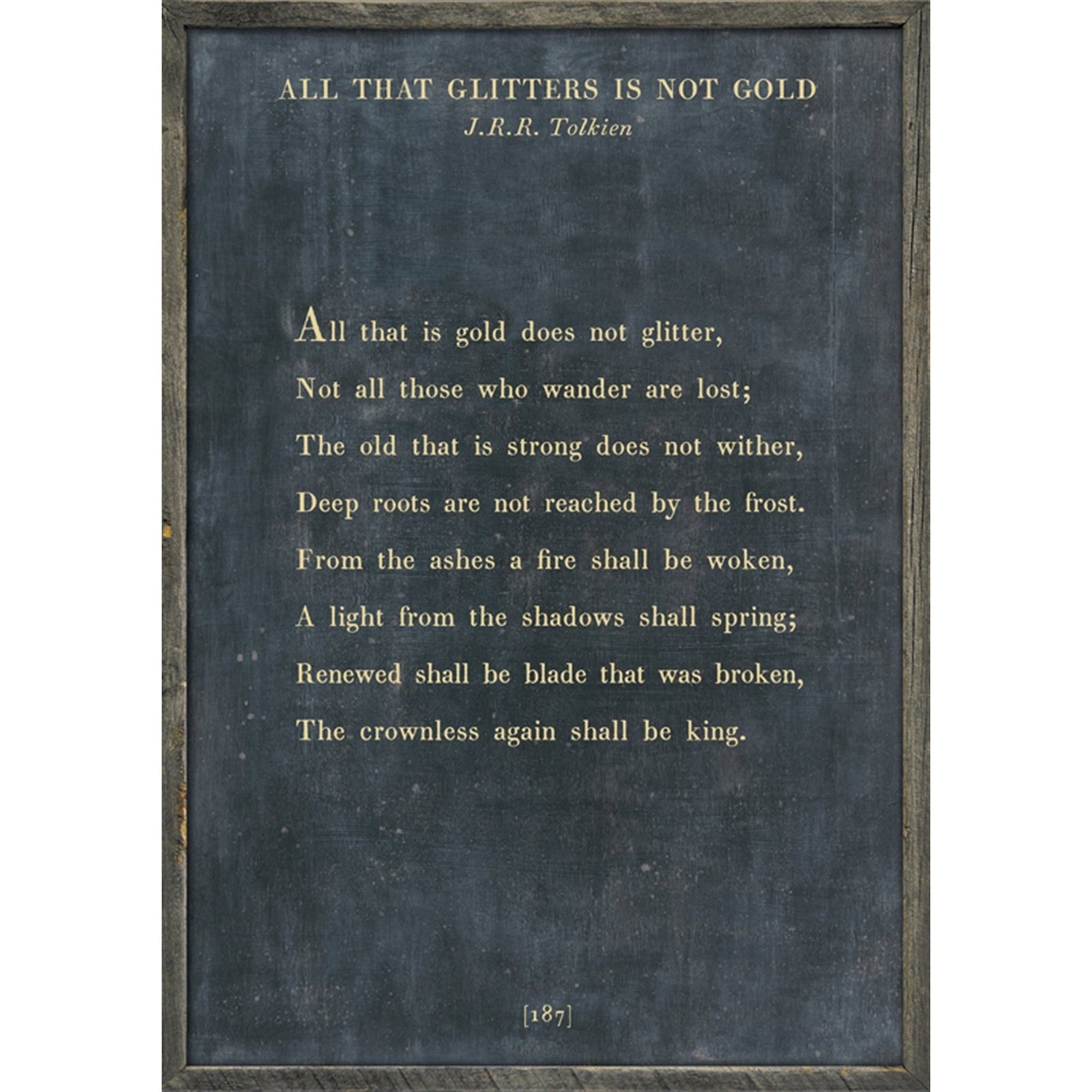 All that is gold does not glitter - Poetry Collection Art Print-Art Print-17" x 25"-Charcoal-Grey Wood Frame-Jack and Jill Boutique