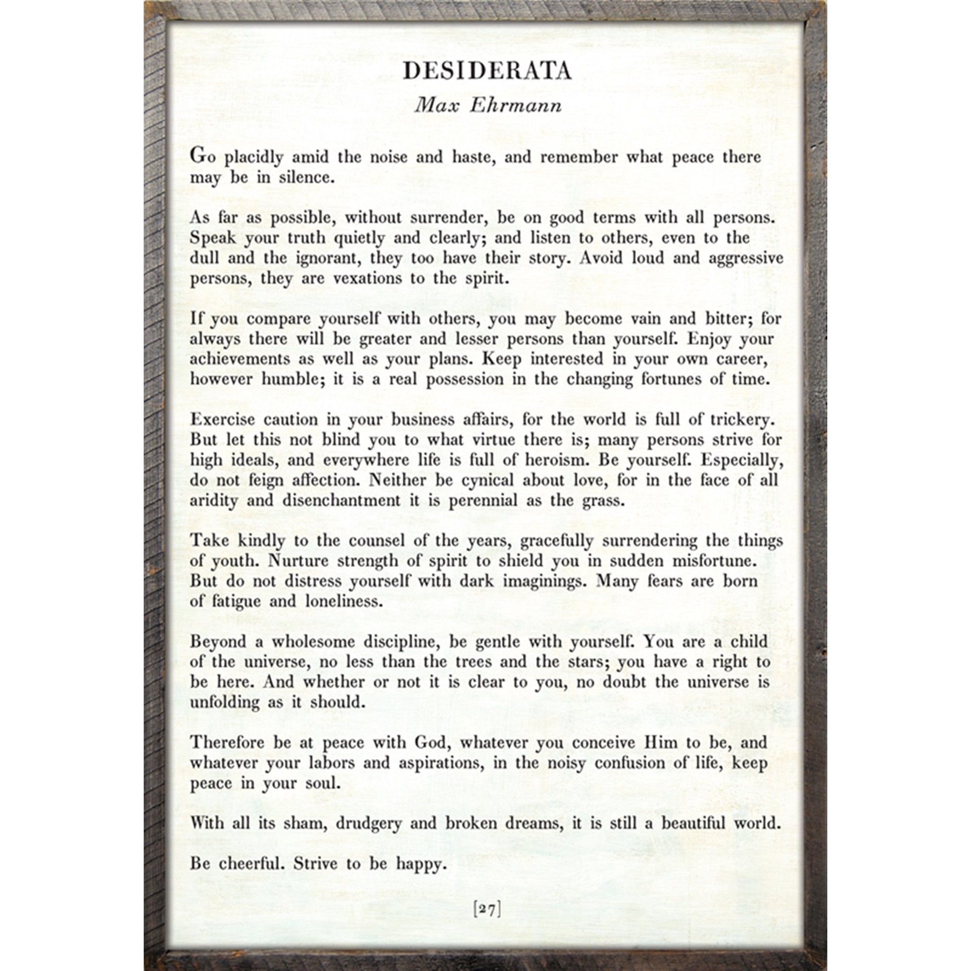 Desiderata - Poetry Collection Art Print-Art Print-17" x 25"-White-Grey Wood Frame-Jack and Jill Boutique