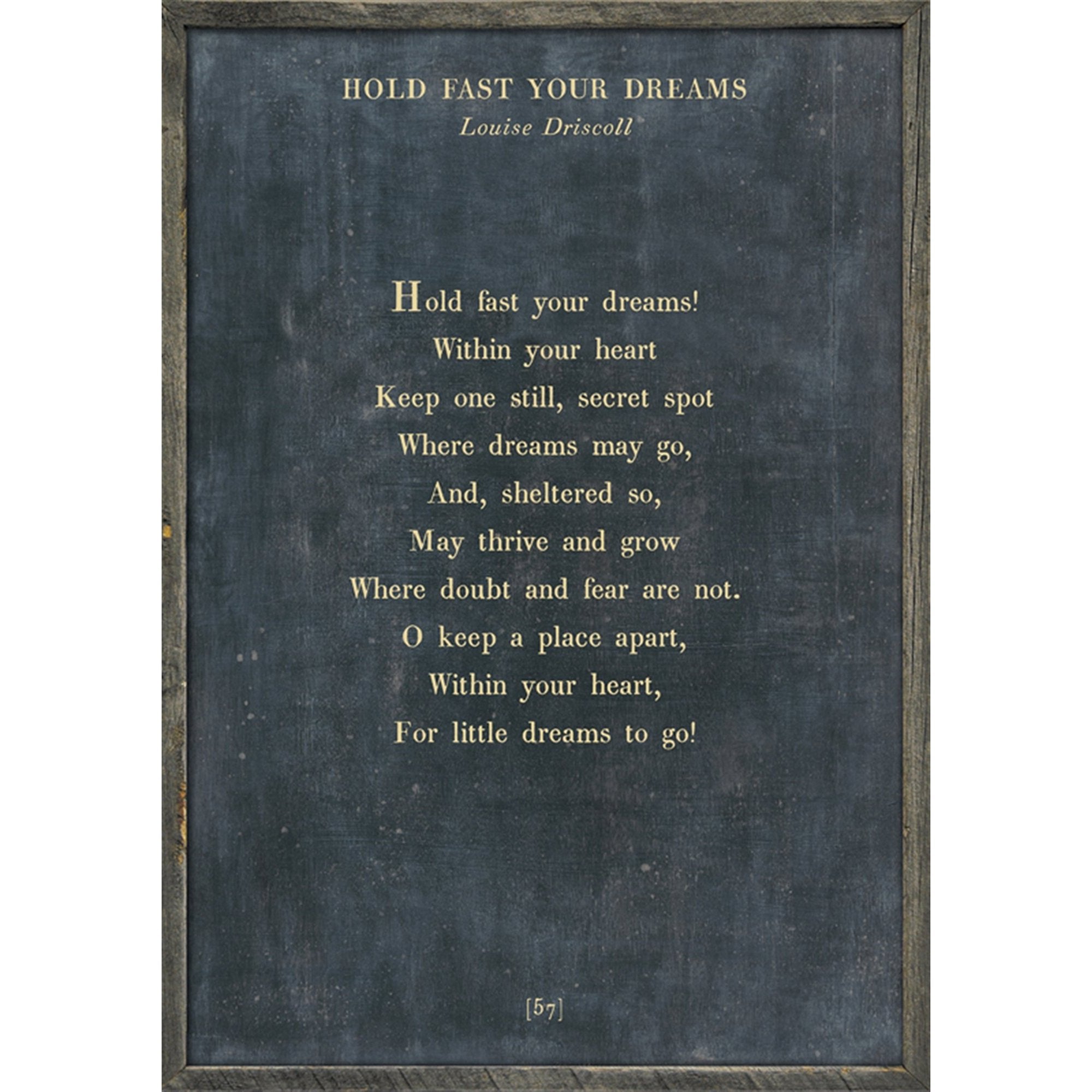 Hold Fast Your Dreams - Poetry Collection Art Print-Art Print-17" x 25"-Charcoal-Grey Wood Frame-Jack and Jill Boutique