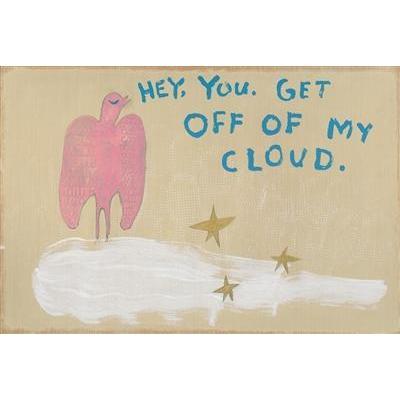 ART PRINT - GET OFF OF MY CLOUD-Art Print-Jack and Jill Boutique