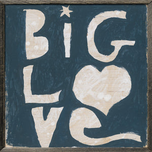 Art Print - Big Love-Art Print-23" x 23"-Grey Wood-Jack and Jill Boutique