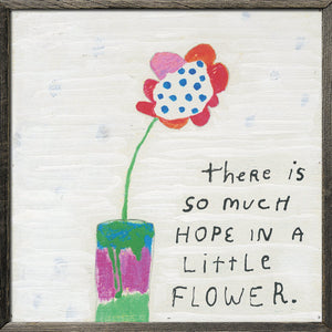 Art Print - So Much Hope Flower-Art Print-23" x 23"-Grey Wood-Jack and Jill Boutique