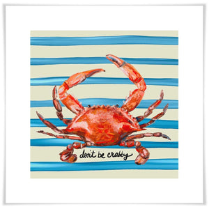 Don't Be Crabby Art Prints-Art Prints-11.5x11.5-Unframed-Jack and Jill Boutique