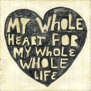 Art Print - Whole Heart Whole Life-Art Print-23" x 23"-Gallery Wrap-Jack and Jill Boutique