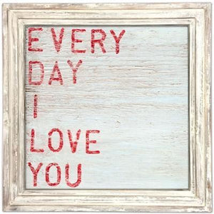 ART PRINT - Every Day I Love You-Art Print-Jack and Jill Boutique