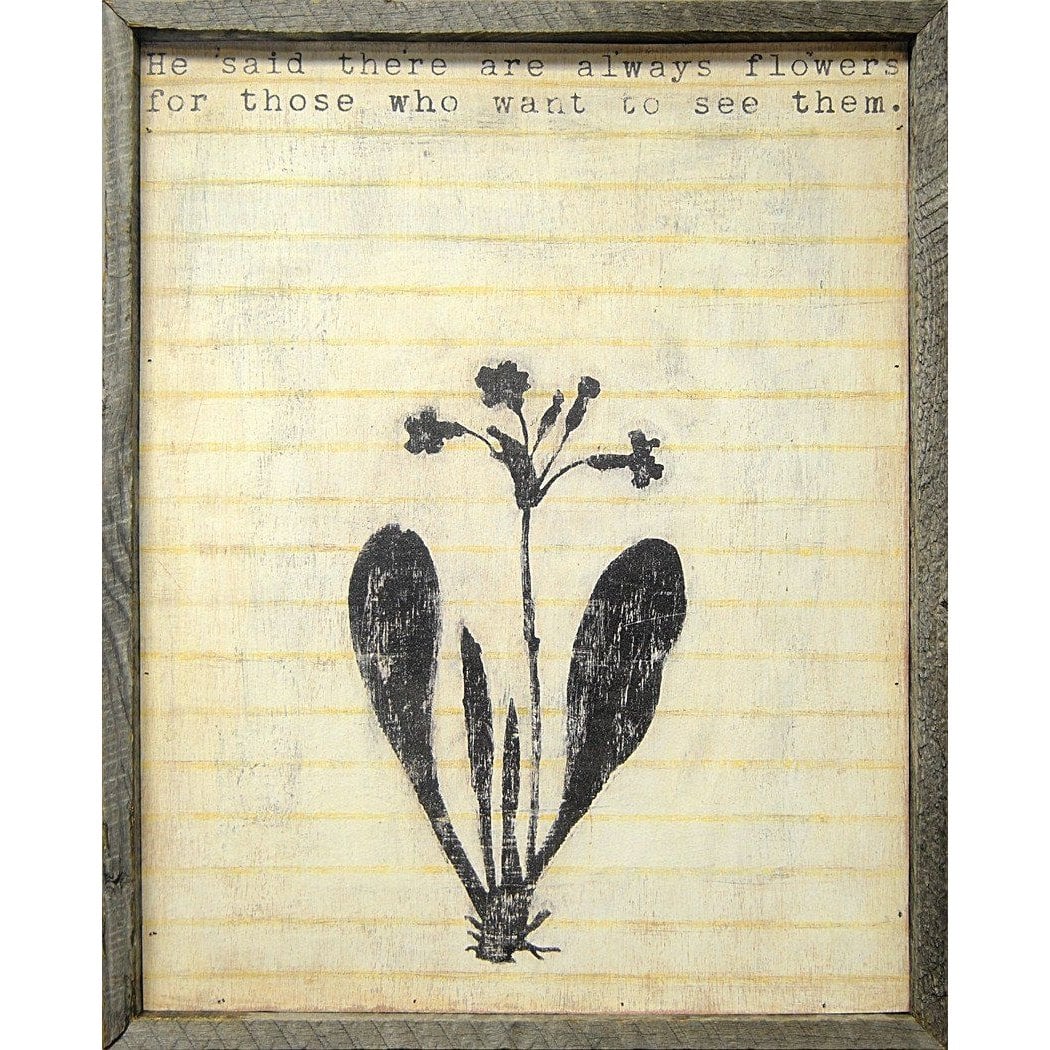 ART PRINT - He Said There are Always Flowers-Art Print-Jack and Jill Boutique