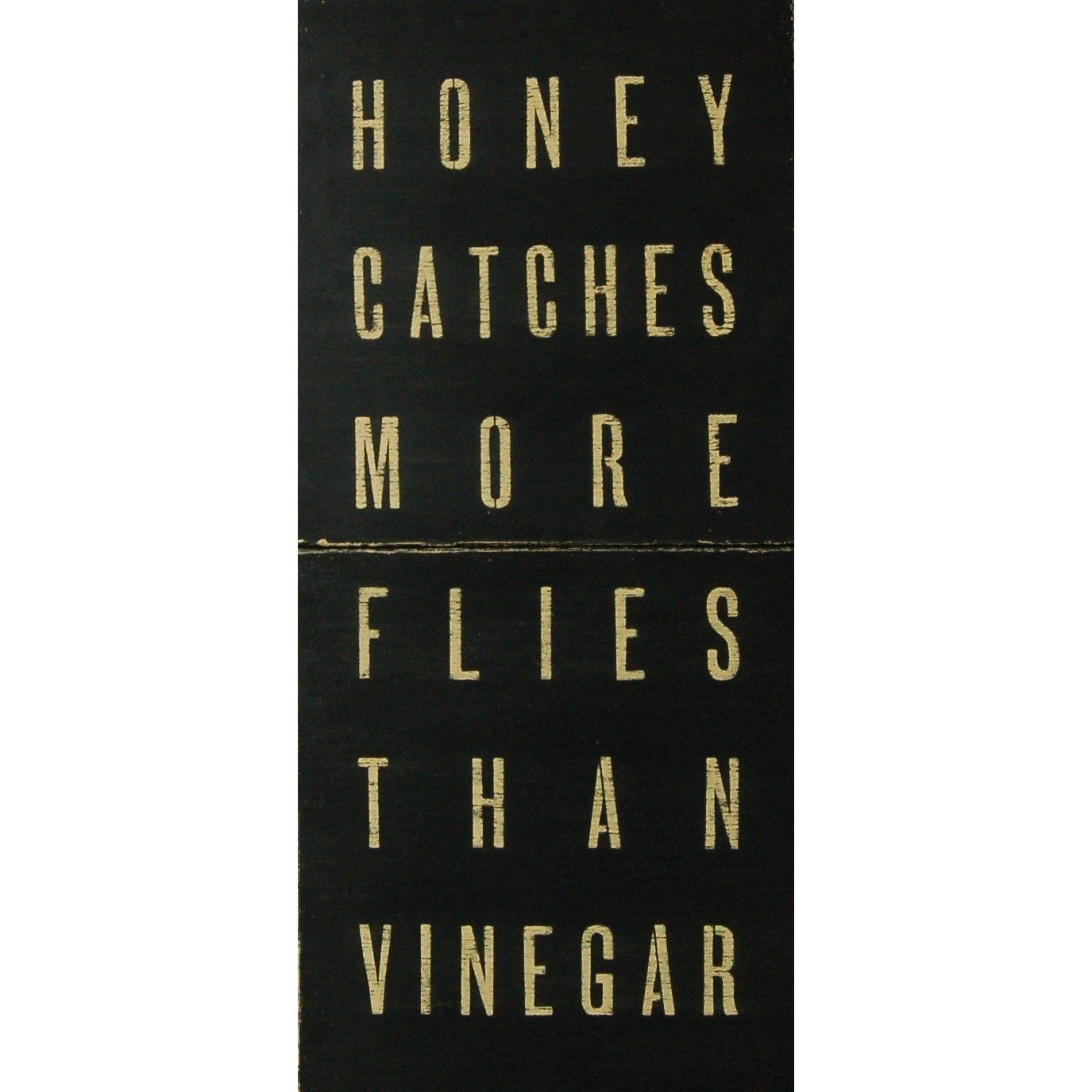 Honey Catches More Flies Than Vinegar Antiqued Sign-Antiqued Signs-Jack and Jill Boutique